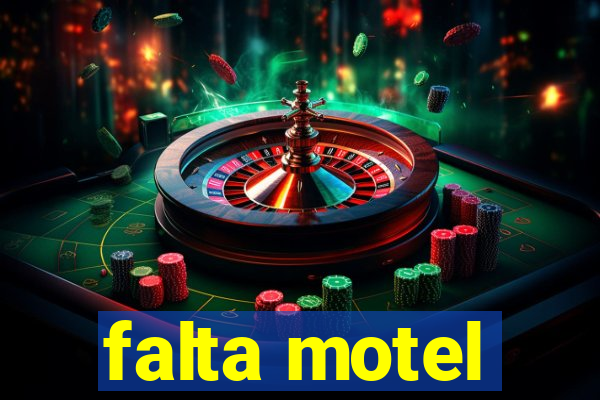 falta motel